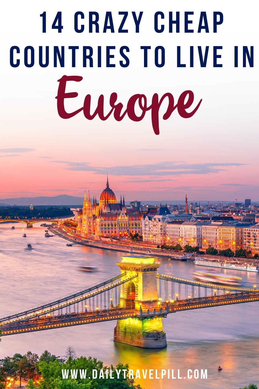 cheap countries to live in Europe, affordable countries to live in europe, cheapest countries in Europe for expats