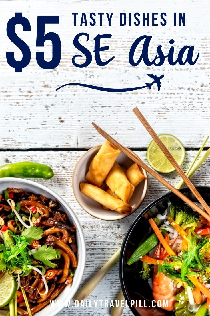 top affordable dishes in SE Asia