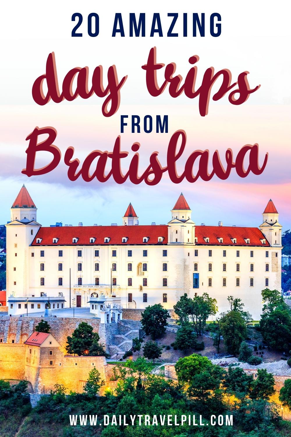 Bratislava day trips, day trips from Bratislava, places to visit from Bratislava