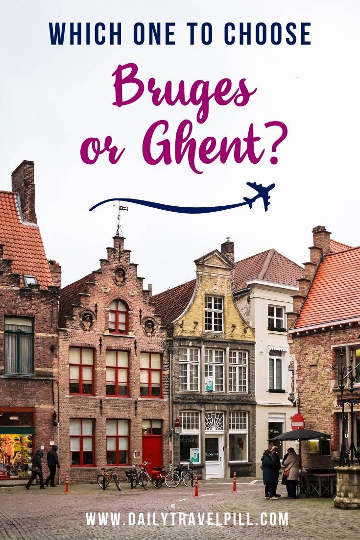 Bruges or Ghent - which one to choose?