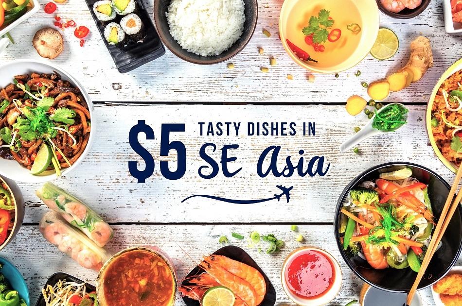 Cheap dishes in SE Asia