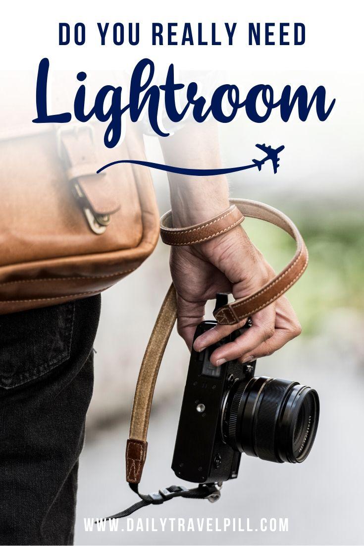 Do you need Adobe Lightroom to edit photos?
