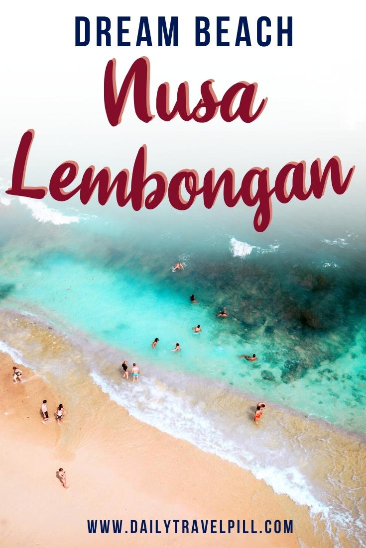 dream beach nusa lembongan, dream beach bali, best beach nusa lembongan, dream beach nusa island