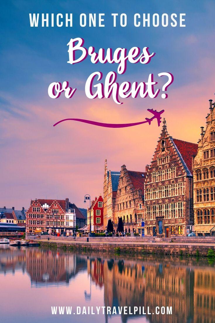 Bruges or Ghent - which one to choose?
