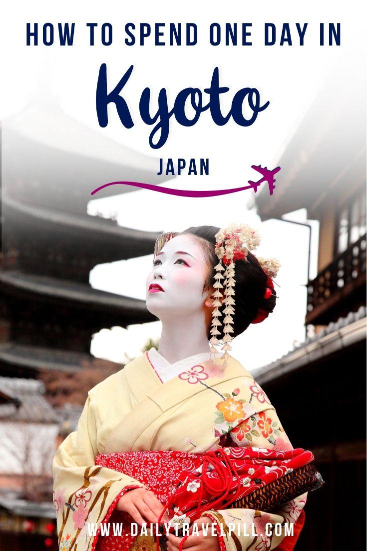 How to spend one day in Kyoto - things to see and itinerary