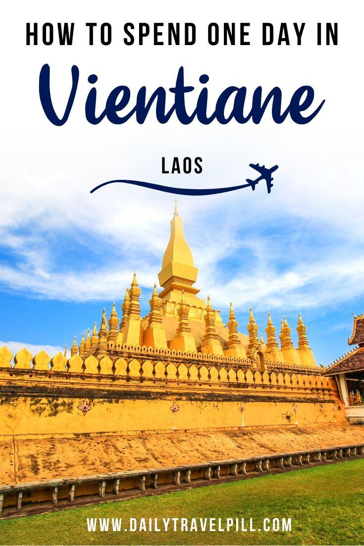 What to do in one day in Vientiane - itinerary