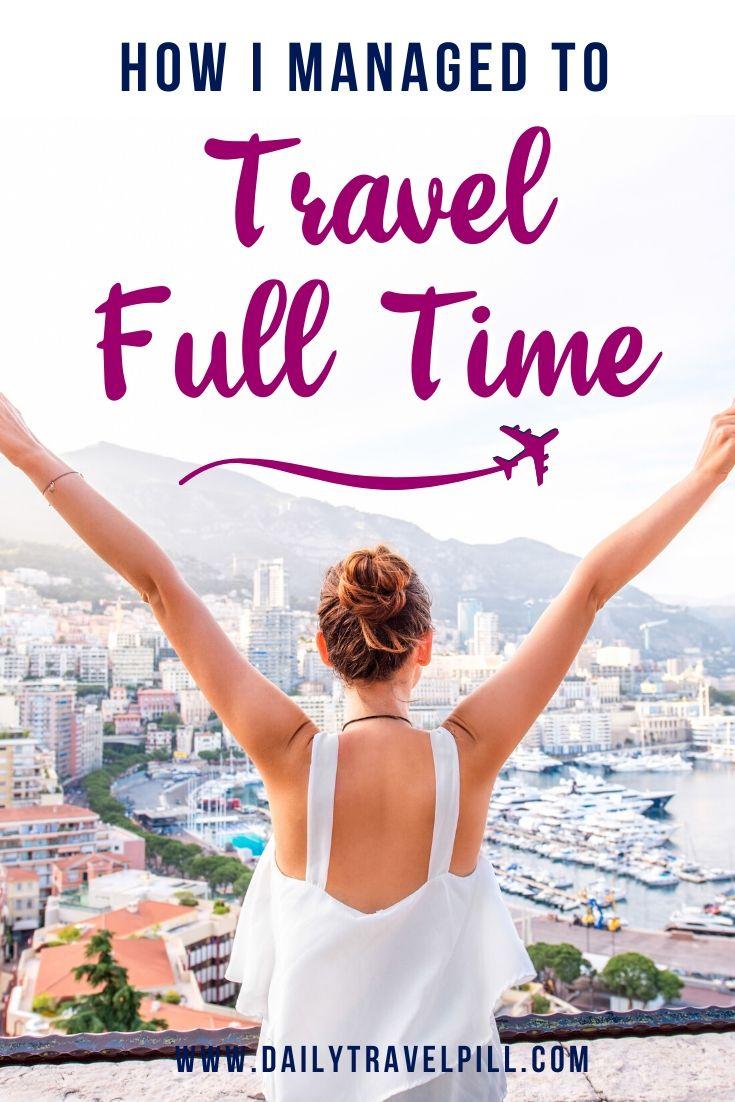 How to travel full time guide