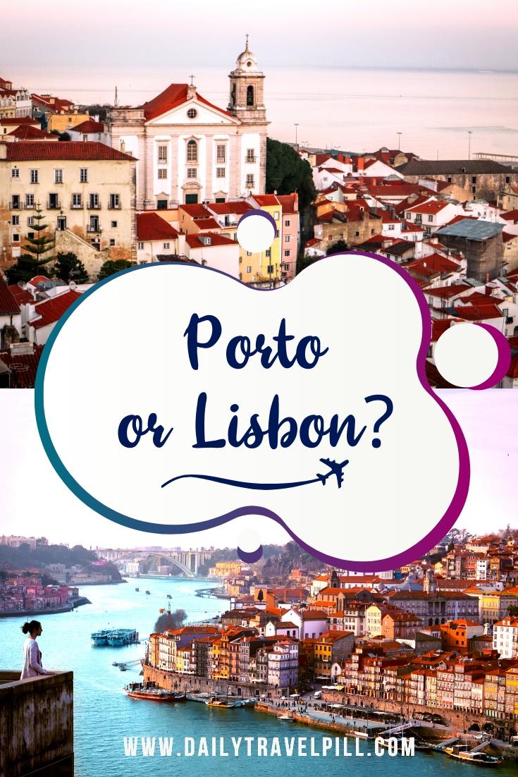 Porto or Lisbon - which one to choose