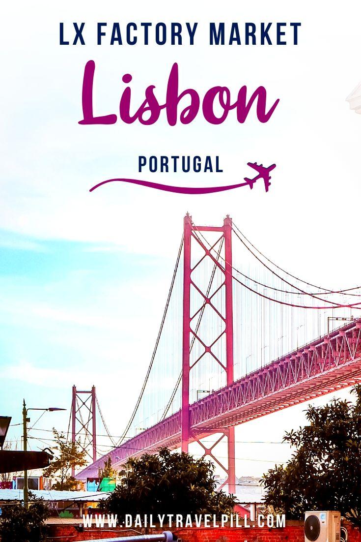 Lx Factory Lisbon - a creative neighborhood