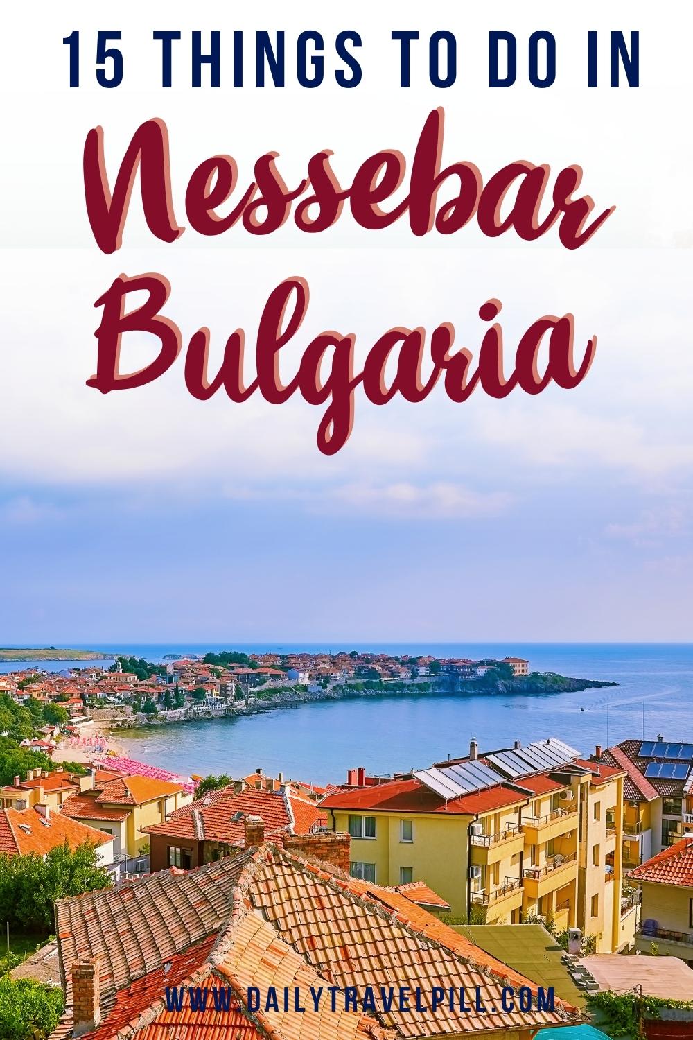 things to do in nessebar, nessebar tourist attractions, places to visit in nessebar, places to see in nessebar, nessebar sightseeing