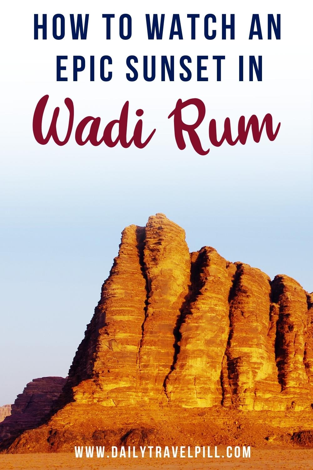 sunset in wadi rum, best sunset locations in Wadi Rum, sunset view Wadi Rum