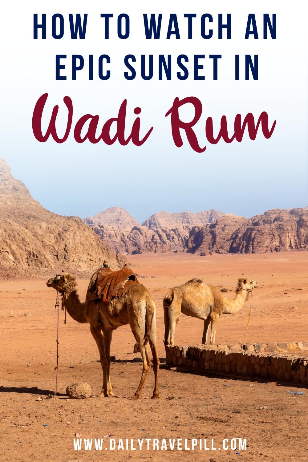 sunset in wadi rum, best sunset locations in Wadi Rum, sunset view Wadi Rum