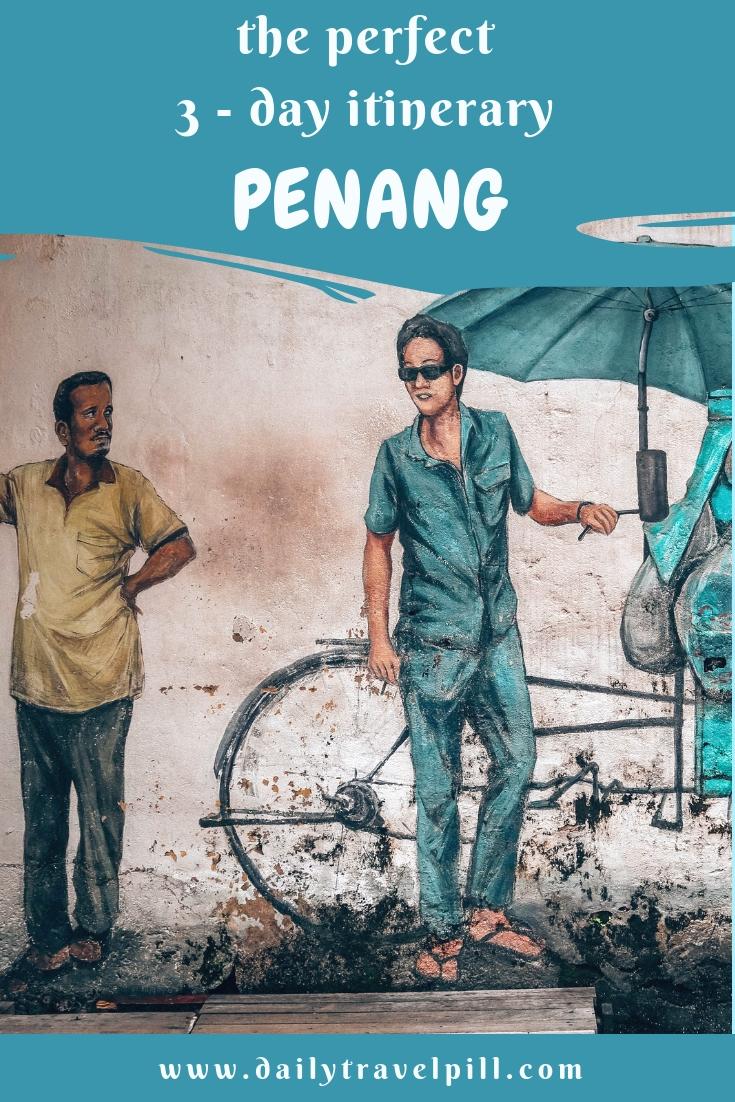 Penang 3 day itinerary
