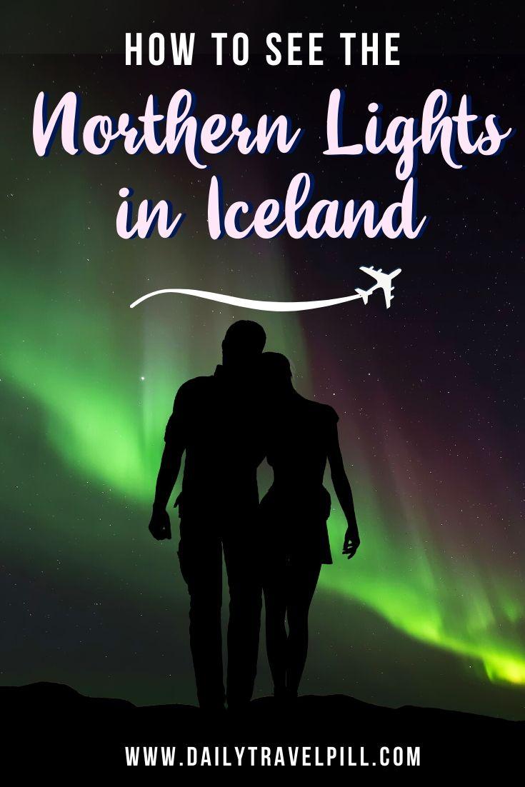 How to see the Northern Lights in Iceland - guide
