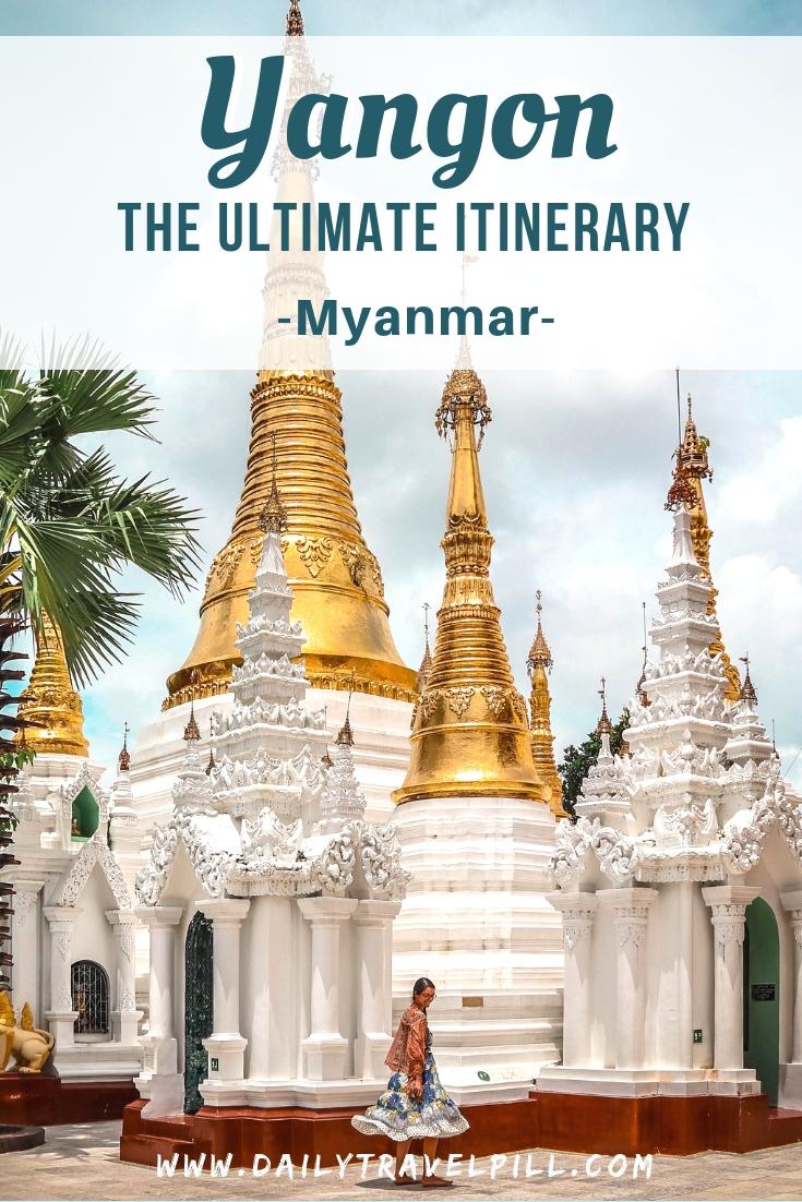 two days in Yangon, Myanmar - itinerary